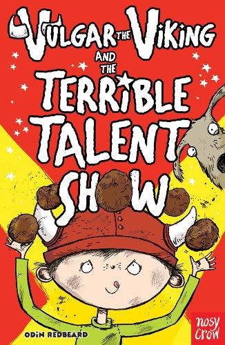 Vulgar the Viking and The Terrible Talent Show