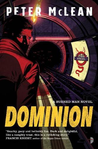 Dominion (Burned Man 2): The Burned Man Book II