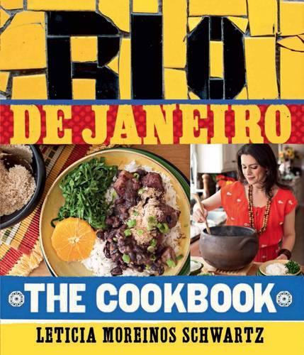 Rio De Janeiro: the Cookbook