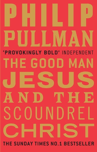 The Good Man Jesus and the Scoundrel Christ