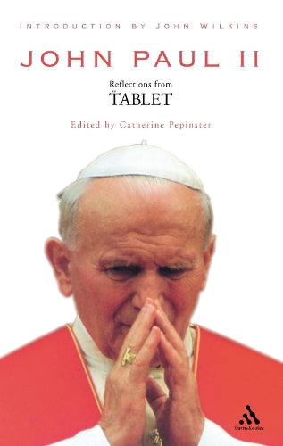 John Paul II: Reflections from the "Tablet"