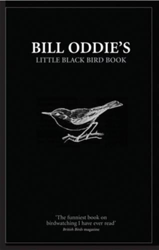 Bill Oddies Little Black Bird Book