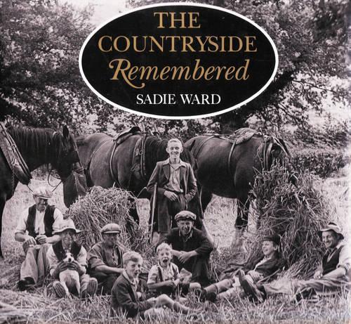 The Countryside Remembered