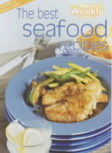 Best Seafood Recipes ("Australian Womens Weekly" Home Library)