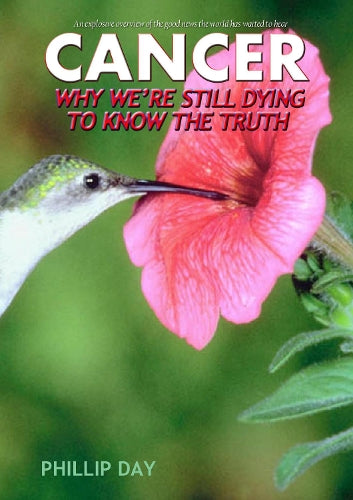 Cancer - Why Were Still Dying To Know The Truth