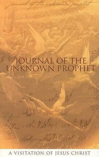 Journal of the Unknown Prophet: Legacy to a Renegade Generation
