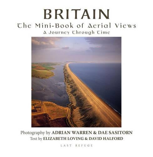 Britain: The Mini-book of Aerial Views - A Journey Through Time