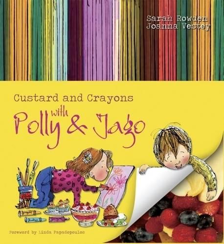 Custard and Crayons: With Polly and Jago (Polly & Jago)