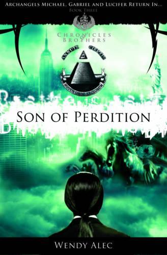 Son of Perdition: The Chronicles of Brothers (Chronicles of Brothers 3)