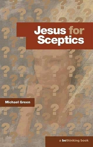 Jesus for Sceptics (Bethinking)