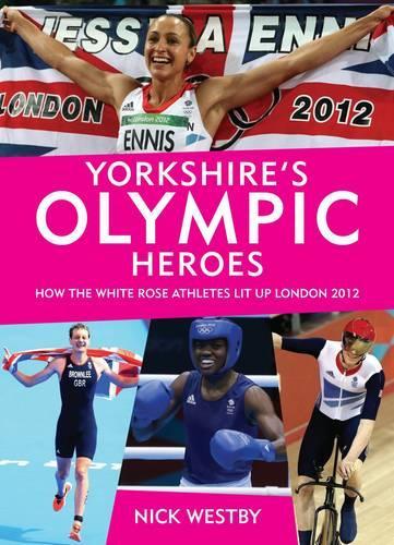 Yorkshires Olympic Heroes