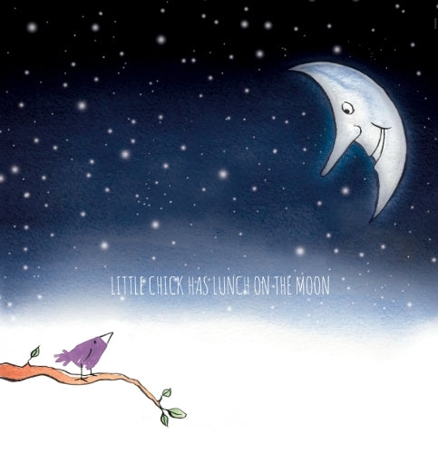 Little Chick Has Lunch on the Moon (Little Bird Adventures)