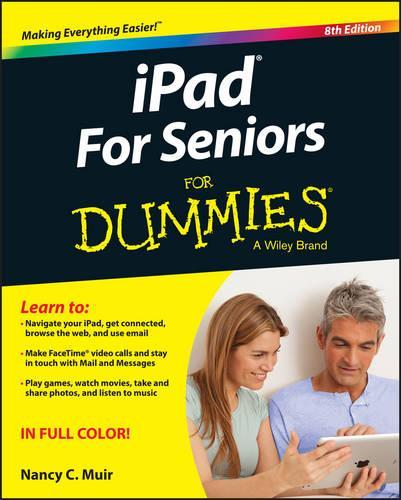 Ipad for Seniors for Dummies, 8th Edition (For Dummies (Computer/Tech))