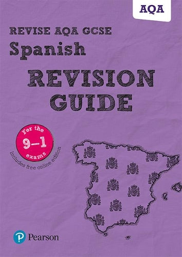 Revise AQA GCSE (9-1) Spanish Revision Guide: includes online edition (Revise AQA GCSE MFL 16)