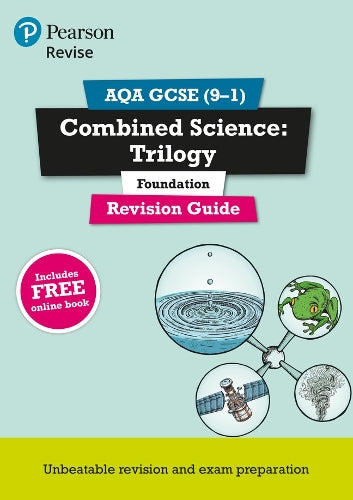Pearson REVISE AQA GCSE (9-1) Combined Science: Trilogy Foundation Revision Guide: For 2024 and 2025 assessments and exams - incl. free online ... and exams (Revise AQA GCSE Science 16)