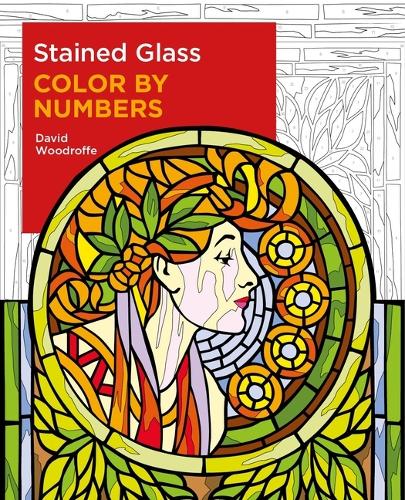 Stained Glass Color by Numbers: 19 (Sirius Color by Numbers Collection)