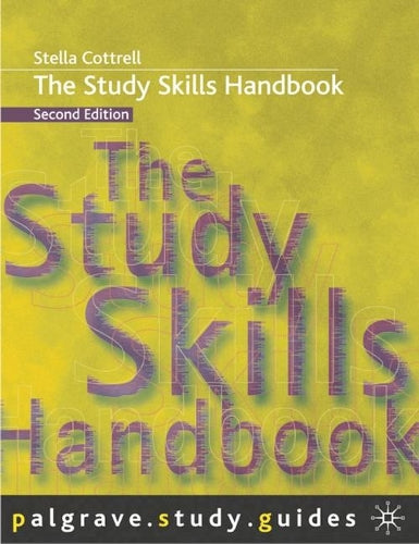The Study Skills Handbook (Palgrave Study Guides)