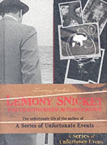 The Unauthorized Autobiography (Snicket, Lemony)