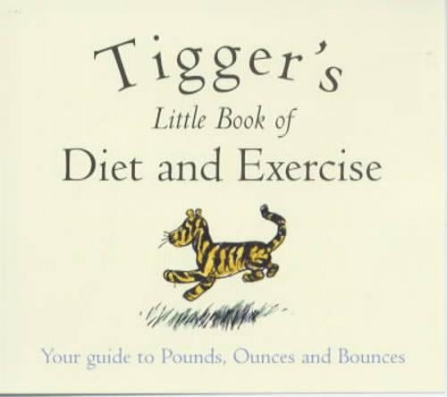 Tiggers Little Book of Diet and Exercise