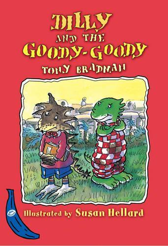 Dilly and the Goody-Goody: Blue Banana (Banana Books)
