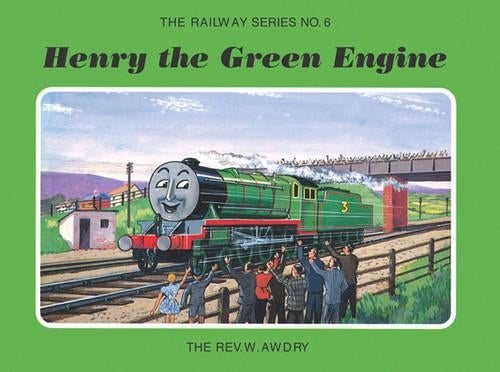 The Railway Series  No. 6 : Henry the Green Engine (Classic Thomas the Tank Engine)