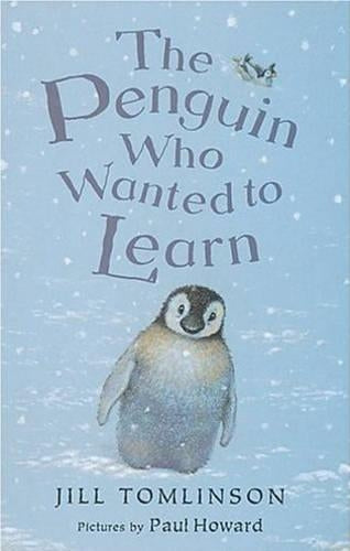 The Penguin Who Wanted to Find Out (Jill Tomlinsons Favourite Animal Tales)