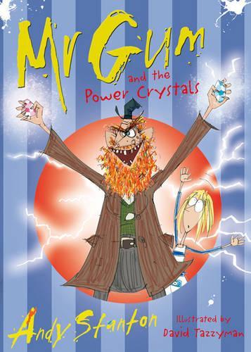 Mr Gum and the Power Crystals