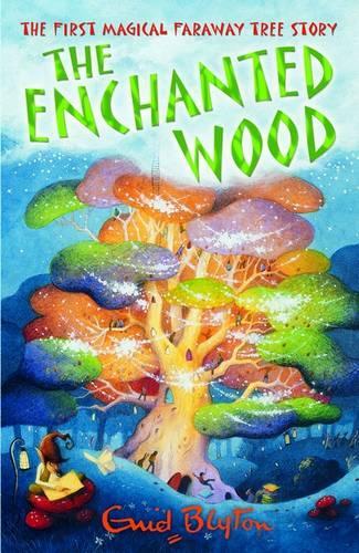 The Enchanted Wood (The Magic Faraway Tree)