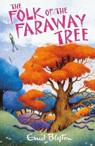 The Folk of the Faraway Tree (The Magic Faraway Tree)