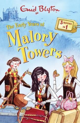 The Early Years at Malory Towers: 3 Books in 1