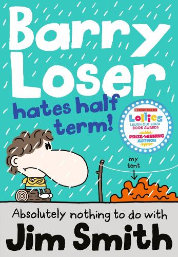 Barry Loser hates half term (The Barry Loser Series)