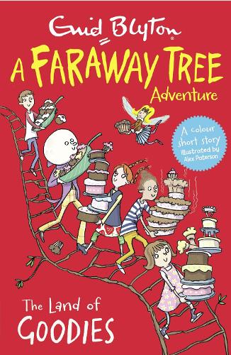 The Land of Goodies: A Faraway Tree Adventure (Blyton Young Readers)
