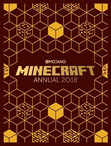 The Official Minecraft Annual 2018: An official Minecraft book from Mojang (Egmont Annuals 2018)