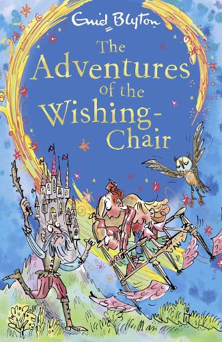 The Adventures of the Wishing-Chair (Wishing Chair 1)