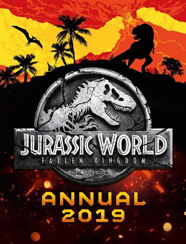 Jurassic World Fallen Kingdom Annual 2019 (Annuals 2019)