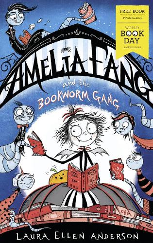 Amelia Fang and the Bookworm Gang - World Book Day 2020