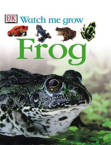 Frog (DK Watch Me Grow)
