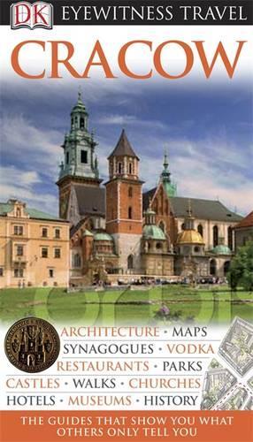 DK Eyewitness Travel Guide: Cracow