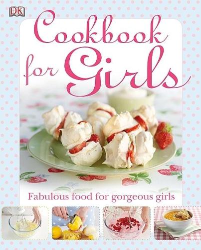 Cookbook for Girls (Dk Cookery)
