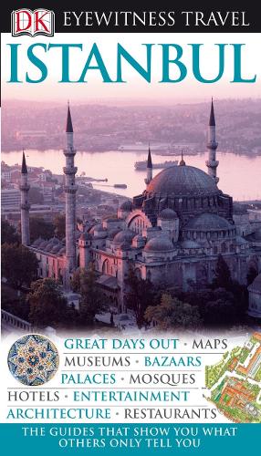 DK Eyewitness Travel Guide: Istanbul