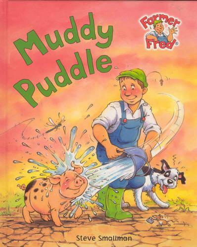 Muddy Puddle (Farmer Fred Stories)