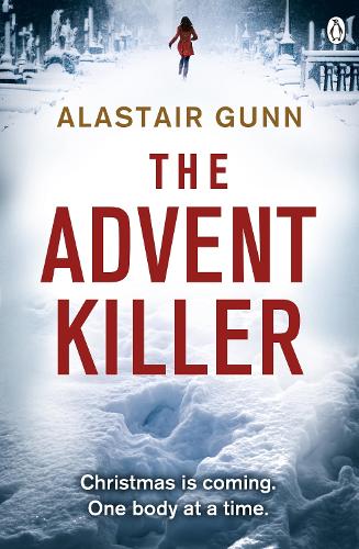 The Advent Killer: DI Antonia Hawkins 1 (Detective Inspector Antonia Hawkins)