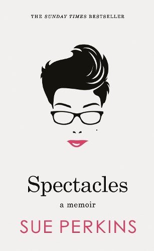 Spectacles: A Memoir