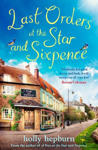 Last Orders at the Star and Sixpence: feel-good fiction set in the perfect village pub! (Star & Sixpence)