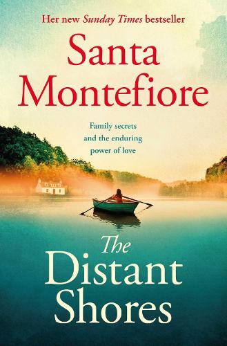 The Distant Shores: Family secrets and enduring love – the irresistible new novel from the Number One bestselling author (The Deverill Chronicles)