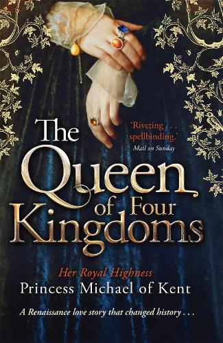 The Queen Of Four Kingdoms (Anjou Trilogy 1)