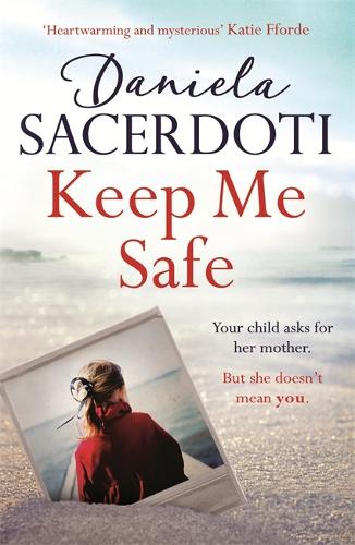 Keep Me Safe: The most heartwarming, romantic winter read of 2017 (Seal Island 1)