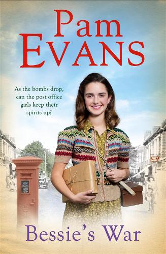 Bessies War: A heartwarming wartime saga of love and loss for the post office girls
