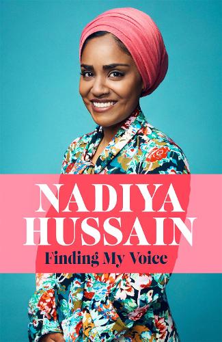 Finding My Voice: Nadiya’s honest, unforgettable memoir