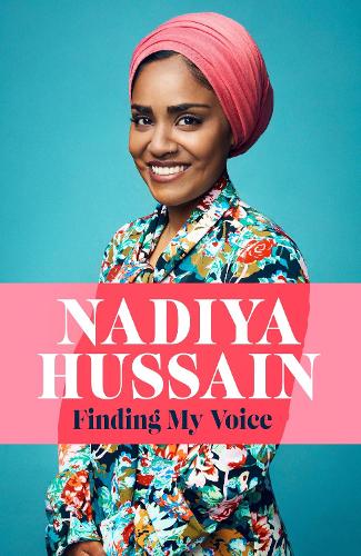 Finding My Voice: Nadiyas honest, unforgettable memoir